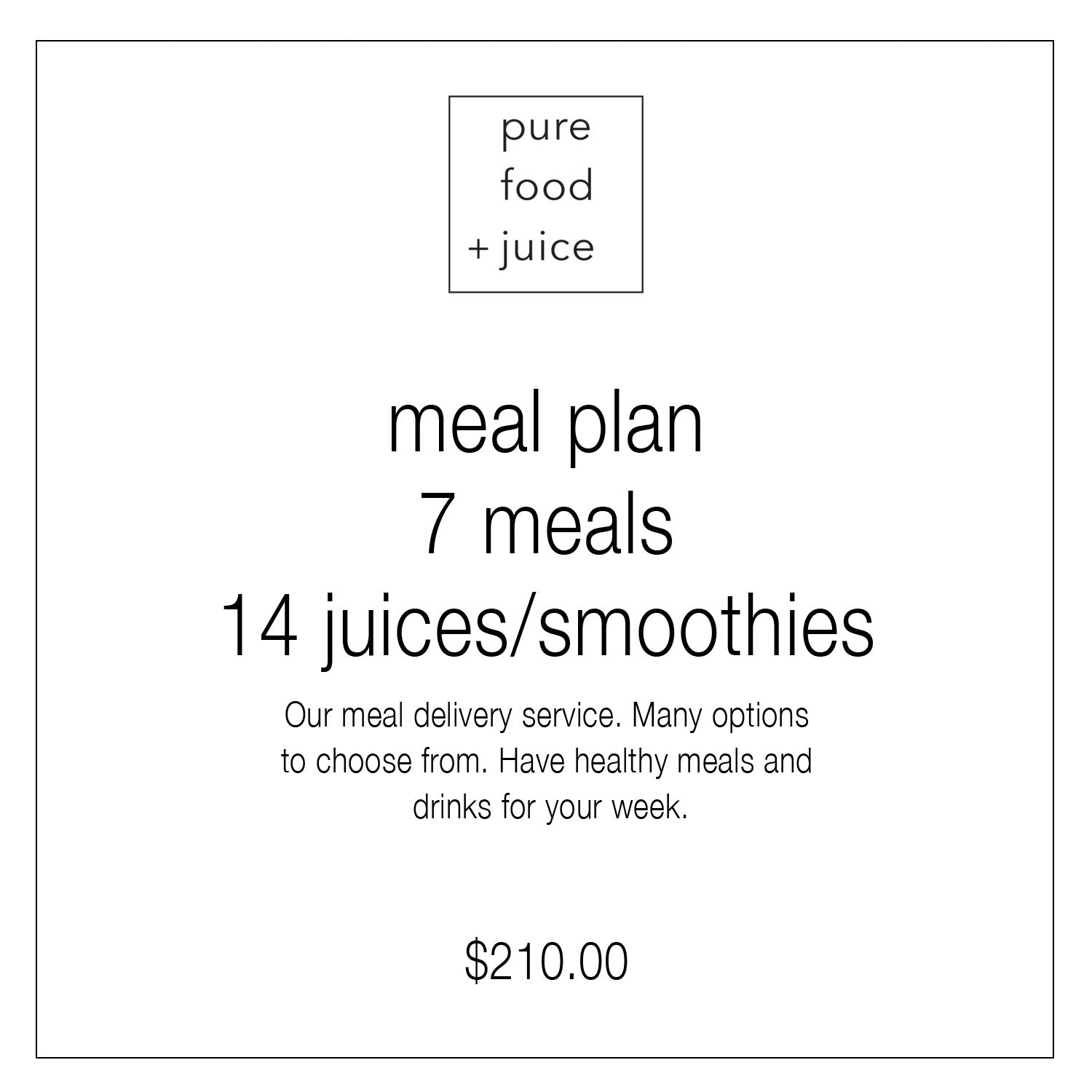 7 Meals + 14 Juices / Smoothies Pure Food + Juice