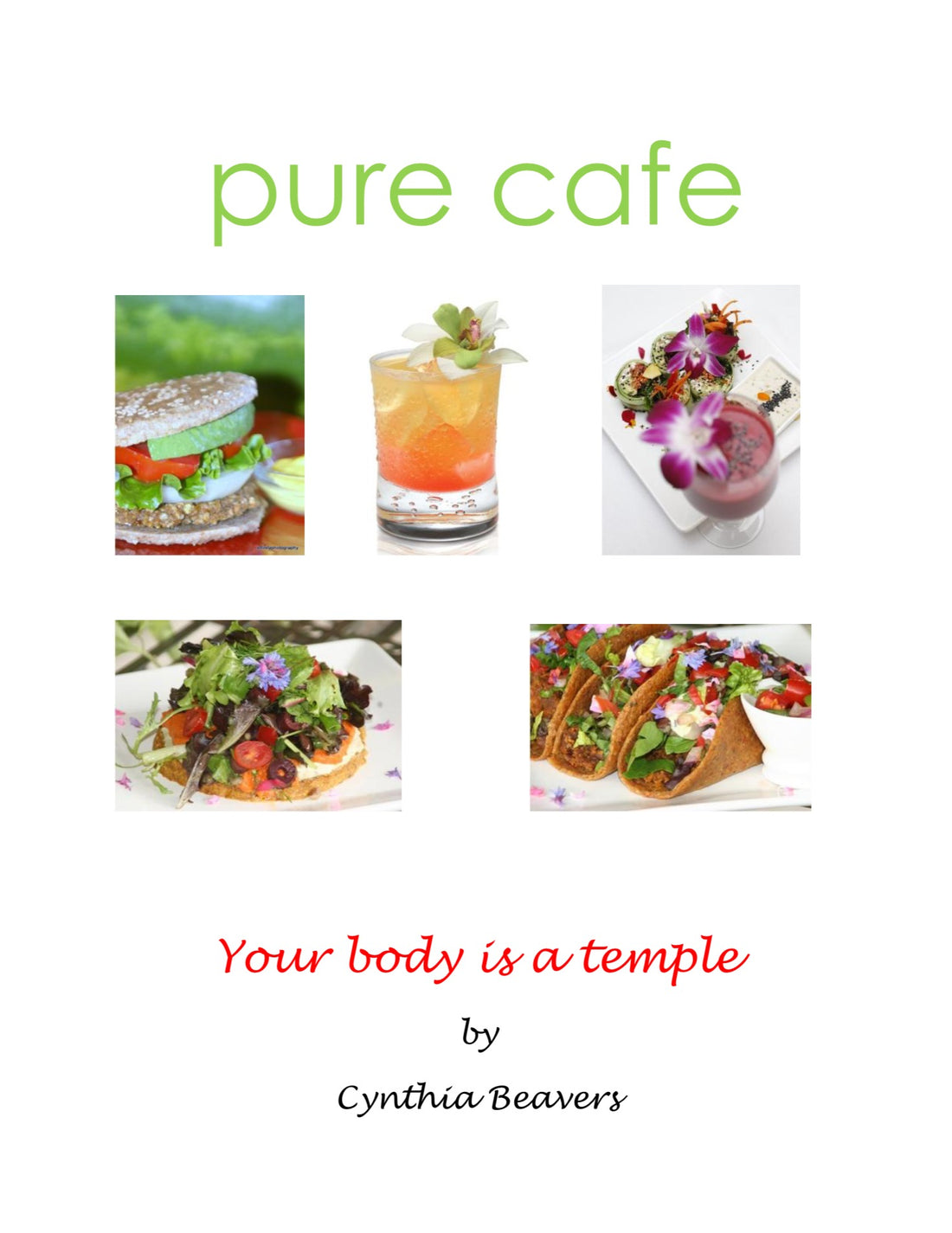 2 E Books Pure Foods & Spa Cuisine, Pure Food + Juice