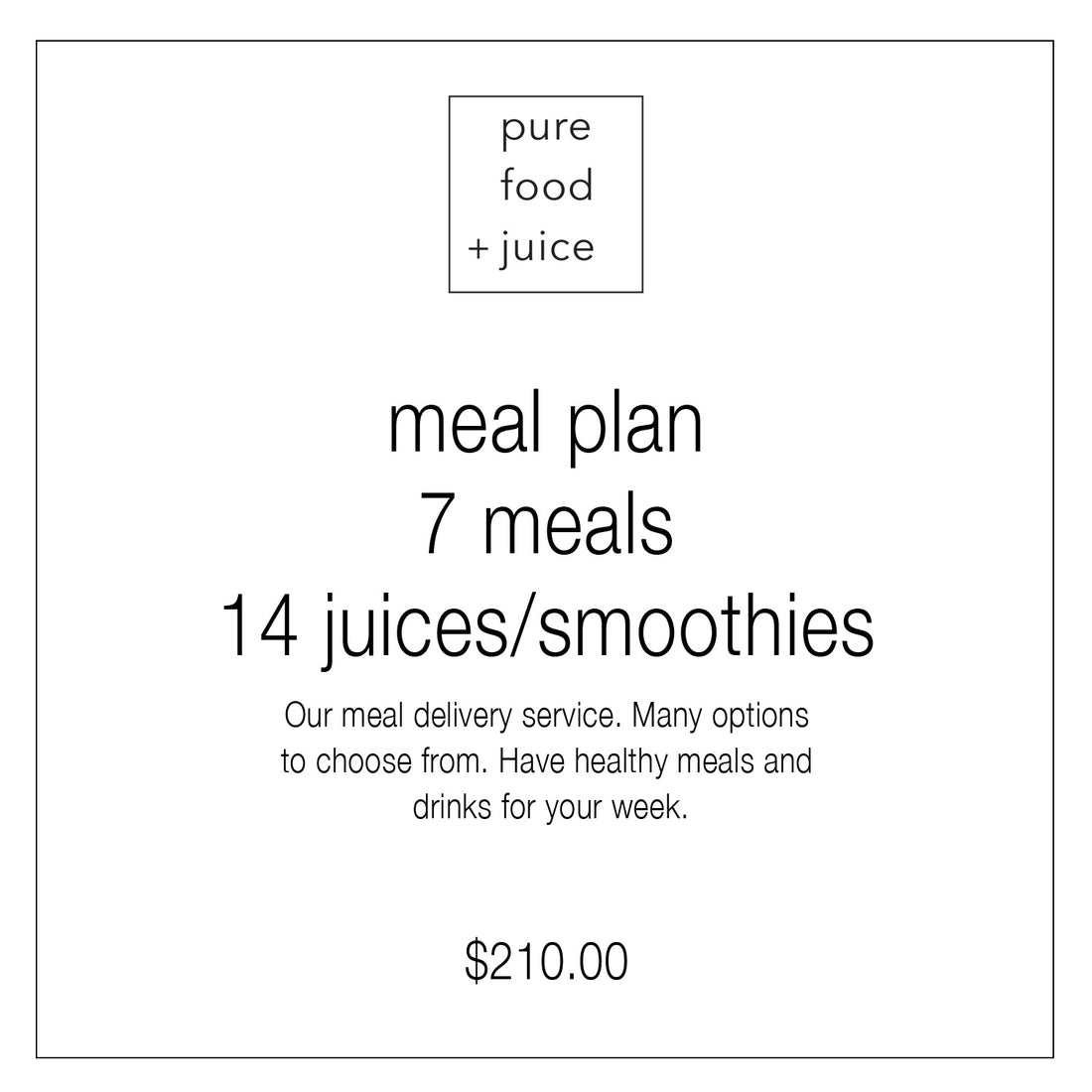 Pure Food and Juice 7 Meals + 14 Juices / Smoothies $210